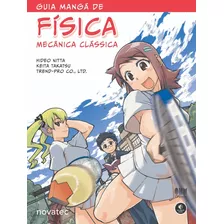 Livro Guia Mangá De Física Mecânica Clássica Novatec Editora