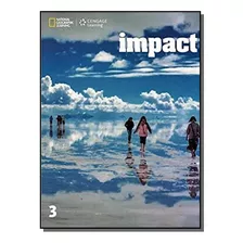 Impact 3 Sb With Online Wb And Printed Access Code, De Diversos Autores. Editora Cengage, Capa Mole Em Português, 2021