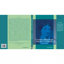  Como Observar: Morais E Costumes , De Harriet Martineau