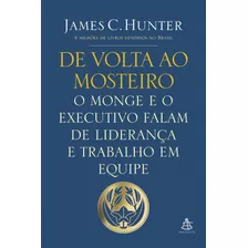 Livro De Volta Ao Mosteiro- Monge E O Executivo Falam De Lid