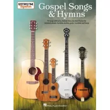 Gospel Songs & Hymns - Strum Together: 70 Songs With Lyrics,