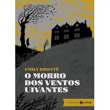 O Morro Dos Ventos Uivantes: Edição Bolso De Luxo, De Brontë, Emily. Editora Schwarcz Sa, Capa Dura Em Português, 2018