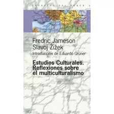 Libro Estudios Culturales Reflexiones Sobre Multiculturismo