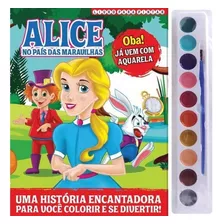 Alice No País Das Maravilhas - Livro Para Pintar - Aquare...