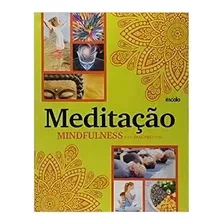 Meditacao Mindfulness E Outras Praticas: Meditacao Mindfulness E Outras Praticas, De A Lafonte. Editora Lafonte, Capa Mole Em Português