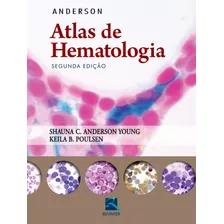 Anderson: Atlas De Hematologia, De Young, Shauna C. Anderson. Editora Thieme Revinter Publicações Ltda, Capa Dura Em Português, 2015