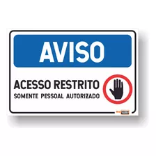 Placa Aviso Acesso Restrito Pvc 1mm 20x30cm