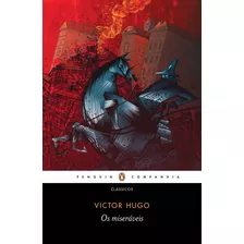 Os Miseráveis, De Victor Hugo. Editora Schwarcz Sa, Capa Mole Em Português, 2017