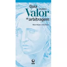 Guia Valor Economico De Arbitragem, De Maíra Magro/baeta. Editora Globo, Capa Dura Em Português