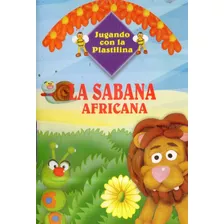 La Sabana Africana Jugando Con Plastilina