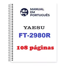 Guia (manual) Como Usar Rádio Yaesu Ft-2980 R (português)