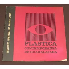 Plástica Contemporánea De Guadalajara Imagen En Jalisco 1970