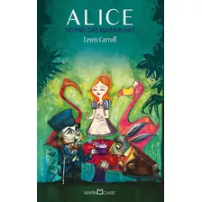 Alice No País Das Maravilhas, De Carroll, Lewis. Série Coleção A Obra-prima De Cada Autor (228), Vol. 228. Editora Martin Claret Ltda, Capa Mole Em Português, 2013