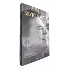 Livro Silvio Santos - A Biografia - Batista, Marcia [2017]