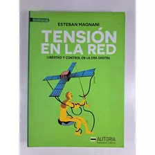 Libro Tension En La Red De Esteban Magnani