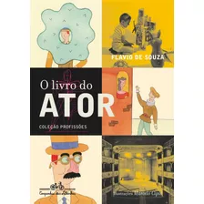 O Livro Do Ator, De Souza, Flavio De. Editora Schwarcz Sa, Capa Mole Em Português, 2001