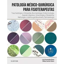 Patología Medico Quirúrgica Para Fisioterapeutas Vol Ii 