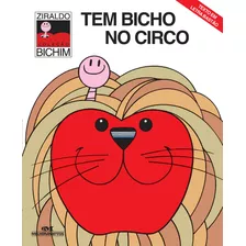 Tem Bicho No Circo, De Pinto, Ziraldo Alves. Série Bichinho Da Maçã Editora Melhoramentos Ltda., Capa Mole Em Português, 1899