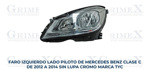Faro Mercedes Benz Clase C 2012-2013-2014 Cromo Tyc Ore Foto 10