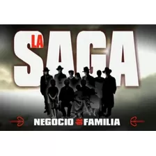 La Saga, Negocio De Familia (2004) Serie Completa Envío Incl