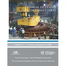 Libro: Manual De Diseño De Obras Civiles Cap, C,5,3 Concreto