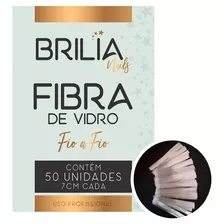 Fibra Fio A Fio C/50 Unidades Brilia Nails