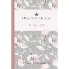 Livro Tudo Para Ele - Diário De Oração