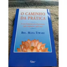 O Caminho Da Prática ( Livro Novíssimo E Uma Raridade