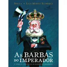 Barbas Do Imperador As - Companhia Das Letra