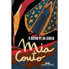 O Outro Pé Da Sereia, De Couto, Mia. Editora Schwarcz Sa, Capa Mole Em Português, 2016