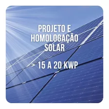 Projeto E Homologação De Energia Solar - Até 20kwp 