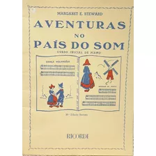 Método Infantil Aventuras No País Do Som - Margaret Steward