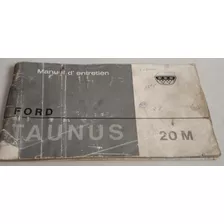 Manual De Usuario 100% Original: Ford Taunus 20 M Año 1965