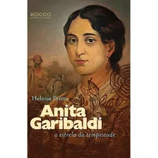 Anita Garibaldi - A Estrela Da Tempestade