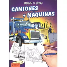 Camiones Y Maquinas . Dibujo Y Pinto