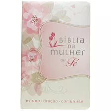 Bíblia Da Mulher De Fé, Nvi, Couro Soft, Flores, De Walsh, Sheila. Vida Melhor Editora S.a, Capa Mole Em Português, 2016