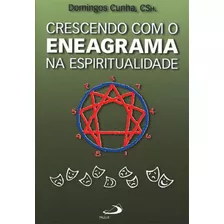 Crescendo Com O Eneagrama Na Espiritualidade, De Domingos Cunha. Em Português