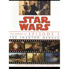 Livro Star Wars - Making Of Episódio 1- The Phantom Manace