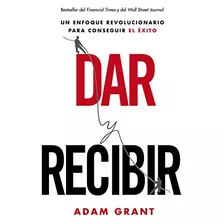 Livro Dar Y Recibir De Adam Grant