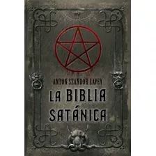 Biblia Satánica, La