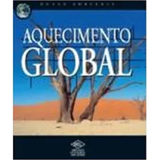 Aquecimento Global - Col. Nosso Ambiente, De Bradley. Editora Dcl - Difusao Cultural Do Livr, Capa Mole, Edição 1 Em Português, 2008