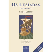Os Lusíadas: Episódios, De Camões, Luís De. Série Clássicos Ateliê Editora Ateliê Editorial Ltda - Epp, Capa Mole Em Português, 2018
