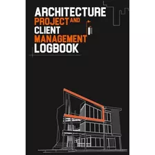 Libro: Projeto De Arquitetura E Diário De Gerenciamento De C