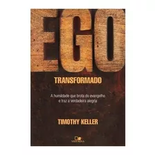 Ego Transformado Livro Timothy Keller 