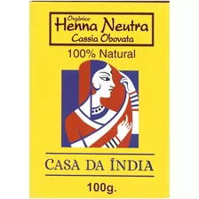 Henna Indiana Neutra 100% Cassia Obovata - Casa Da India