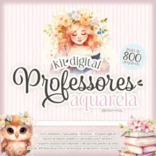 Kit Digital Professores Aquarela Letterinhas 2023 - Png/dxf