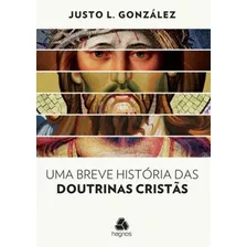 Breve Historia Das Doutrinas Cristas, Uma