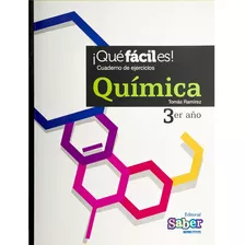 ¡qué Fácil Es! Química 3er Año