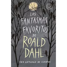 Libro Los Fantasmas Favoritos De Roald Dahl - Blackie Books