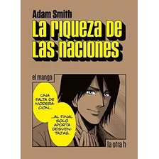 La Riqueza De Las Naciones - Adam Smith - La Otra H - Manga